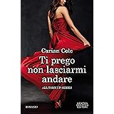 Ti prego non lasciarmi andare