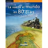 La vuelta al mundo en 80 d&iacute;as: 3 (Colecci&oacute;n Kalafate)