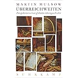 Überreichweiten: Perspektiven einer globalen Ideengeschichte