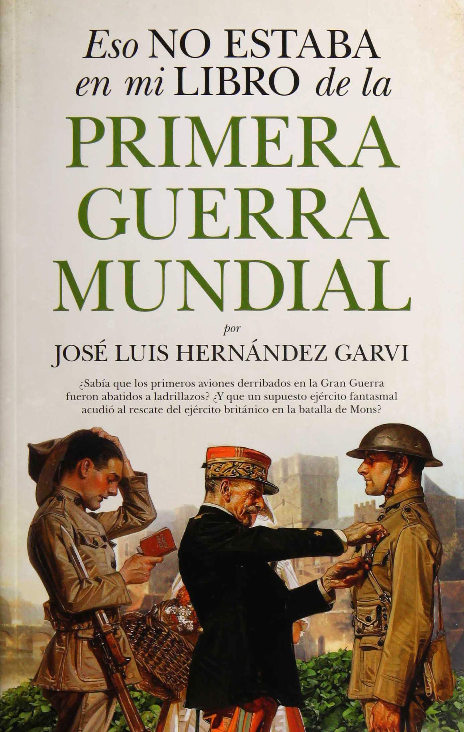 Eso no estaba en mi libro de la Primera Guerra Mudial
