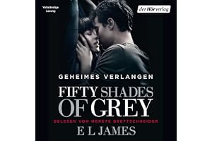 Fifty Shades of Grey 1: Geheimes Verlangen