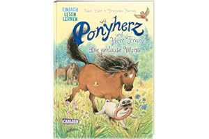 Ponyherz und Herr Franz: Die geklaute Wurst: Einfach Lesen Lernen | Pferde-Abenteuer über eine tierische Freundschaft für Leseanfänger*innen ab 5