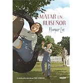 Matar un ruise&ntilde;or (la novela gr&aacute;fica) (Random C&oacute;mics)