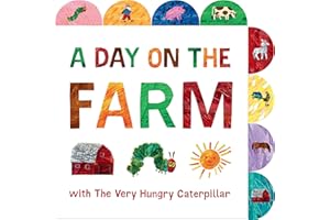 A Day on the Farm with the Very Hungry Caterpillar: A Tabbed Board Book (World of Eric Carle) (The World of Eric Carle)