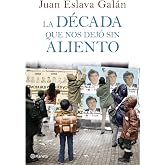 La d&eacute;cada que nos dej&oacute; sin aliento (Planeta)