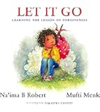Let It Go: Learning the Lesson of Forgiveness