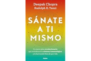 Sánate a ti mismo / The Healing Self: A Revolutionary New Plan to Supercharge Your Immunity and Stay Well for Life: Un plan revolucionario para ... Your Immunity and Stay Well for Life/