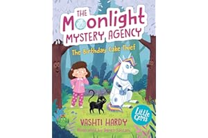 The Birthday Cake Thief: A brand-new series from bestselling author Vashti Hardy (Little Gems – The Moonlight Mystery Agency 1)