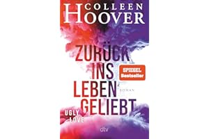 Zurück ins Leben geliebt: Roman