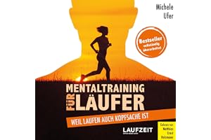 Mentaltraining für Läufer: Weil Laufen auch Kopfsache ist