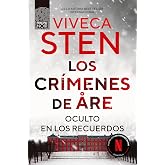 Los cr&iacute;menes de &Aring;re. Oculto en los recuerdos: La novela en la que se basa la serie estrella de Netflix: Los cr&iacute;menes de &Aring;re