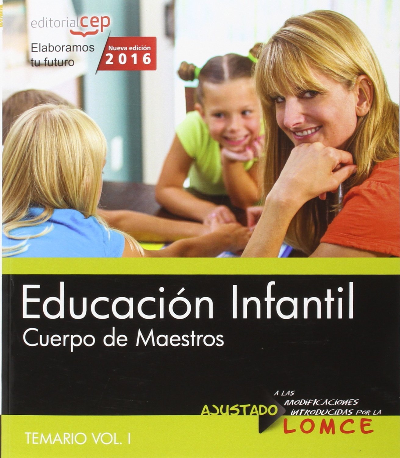 Pack de libros. Cuerpo de maestros. Educación infantil: Cuerpo de maestros. Educación infantil. Temario. Vol.I: 1
