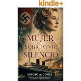 La mujer que sobrevivi&oacute; al silencio