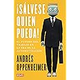 ¡Sálvese quien pueda!: El futuro del trabajo y los trabajos del futuro ...