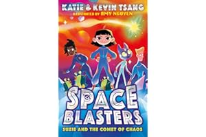 Suzie and the Comet of Chaos: Book 3 (Space Blasters)