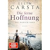 Die ferne Hoffnung: Roman (Die Hansen-Saga, Band 1)