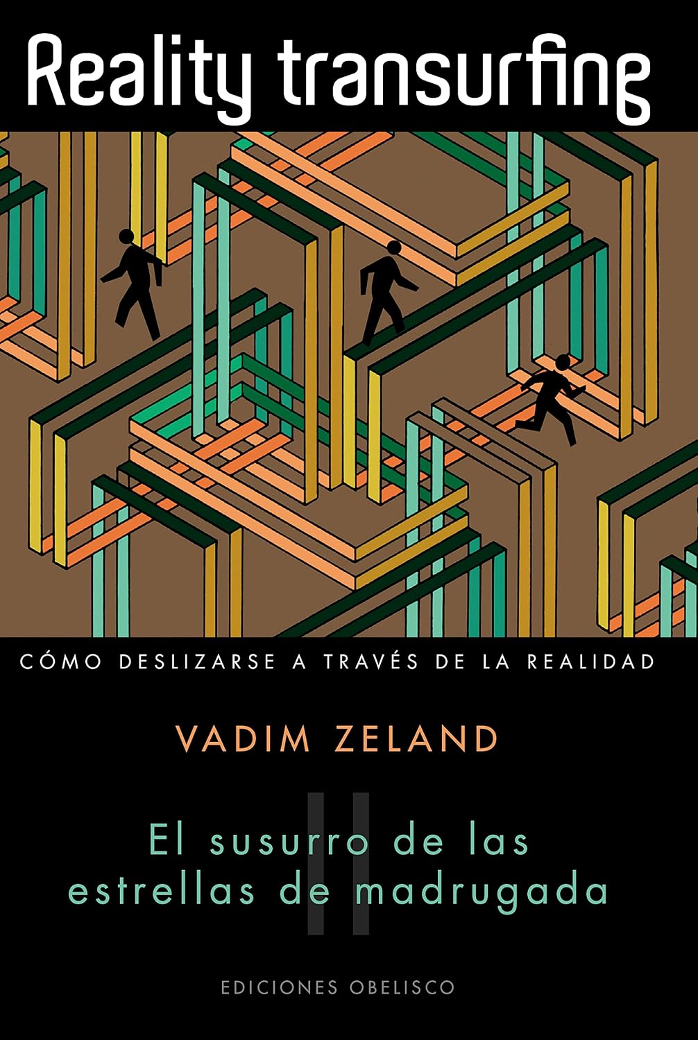 Reality transurfing, I: El espacio de las variantes: 1 (PSICOLOGÍA) - Mise en situation et utilisation