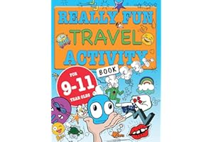 Really Fun Travel Activity Book For 9-11 Year Olds: Fun & educational activity book for nine to eleven year old children