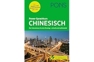 PONS Power-Sprachkurs Chinesisch für Anfänger: Der Intensivkurs mit Buch, CD und Online-Tests