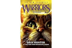 Twilight (Warriors: The New Prophecy): Return to the land of the Warrior Cats in the second generation of this bestselling children’s fantasy series: Book 5