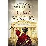 Roma sono io. La saga di Giulio Cesare