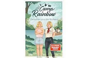 Camp Rainbow - Zwischen uns die Wolken: Queere YA-Romance mit Camp-Setting von Bestsellerautorin Alicia Zett, erzählt aus der Perspektive von Zwillingsschwestern (Band 2)