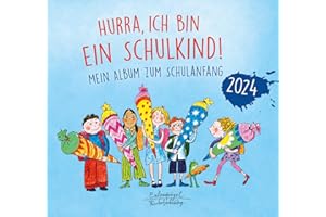 Hurra, ich bin ein Schulkind! 2024: Mein Album zum Schulanfang (Eulenspiegel Kinderbuch)