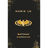 Batman: Nightwalker (DC Icons series)