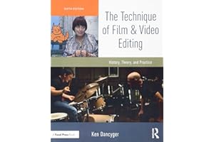 The Technique of Film and Video Editing: History, Theory, and Practice