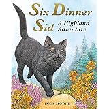 Six Dinner Sid: A Highland Adventure