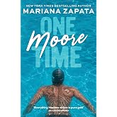 One Moore Time: a BRAND NEW opposites-attract romance from the Queen of the Slow Burn!