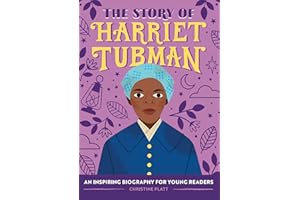 The Story of Harriet Tubman: A Biography Book for New Readers (The Story Of: a Biography Series for New Readers)