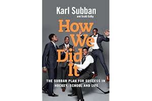 How We Did It: The Subban Plan for Success in Hockey, School and Life