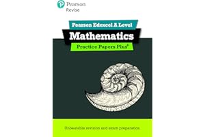 Revise Edexcel A level Mathematics Practice Papers Plus - for 2025, 2026 exams (Pearson Revise)