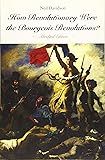 How Revolutionary Were the Bourgeois Revolutions?: (Abridged Edition)
