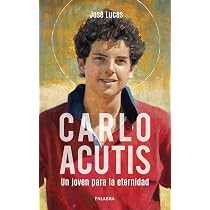 Libro 'El Secreto De Carlo Acutis: Por Qu&eacute; Mi Hijo Es Considerado Un Santo' - Biografia E Spiritualit&agrave;