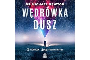Wędrówka dusz. Tajemnice życia po życiu