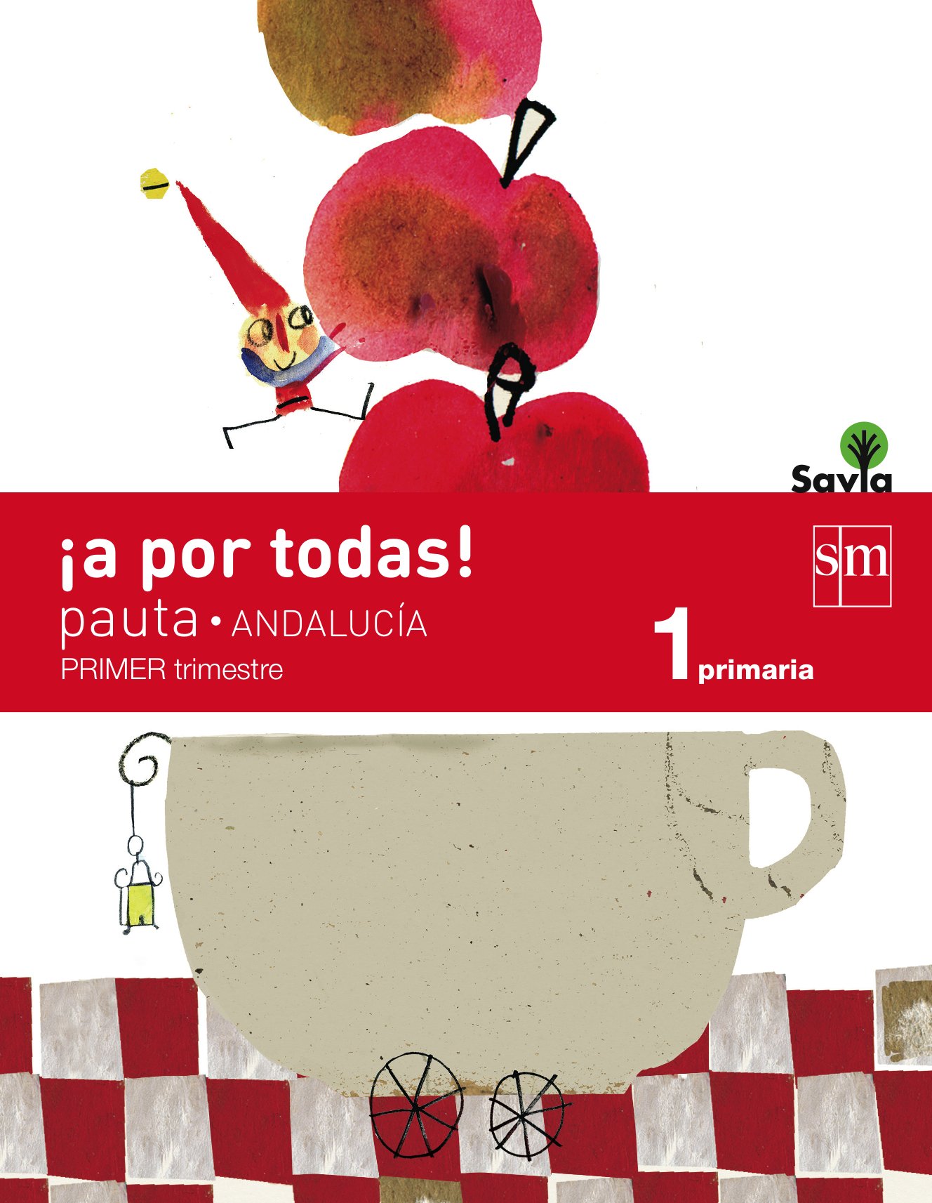 ¡A por todas! Pauta. 1 Primaria, 1 Trimestre. Savia. Andalucía