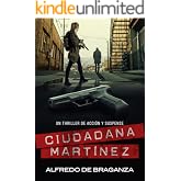 Ciudadana Mart&iacute;nez (Thriller de acci&oacute;n y suspense)