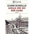 Quello che noi non siamo