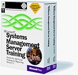 MICROSOFT SYSTEMS MANAGEMENT SERVER TRAININ