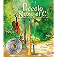 Piccolo, Saxo et Cie