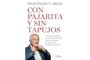 Con pajarita y sin tapujos: De la superioridad moral de la izquierda a las ocurrencias de Trump y el problema nacional (Éxitos)