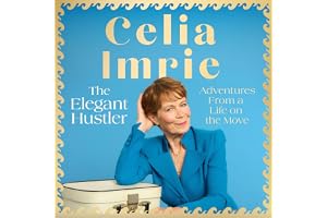 The Elegant Hustler: Adventures From a Life on the Move