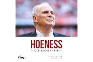 Hoeneß: Die Biografie