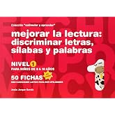 MEJORAR LA LECTURA DISCRIMINAR LETRAS SILABAS NIVEL 1 NE (ESTIMULAR Y APRENDER)