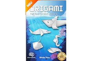 Origami Falt-Spaß für Groß und Klein: Tauche ein in die spannende Origami-Unterwasserwelt. Faszinierende Anleitungen für Kinder und Erwachsene