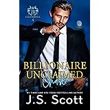 Billionaire Unclaimed ~ Chase (California Billionaires #4) (The Billionaire's Obsession Book 18)