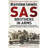 SAS Brothers in Arms: Churchill's Desperadoes: Blood-and-Guts Defiance at Britain's Darkest Hour.