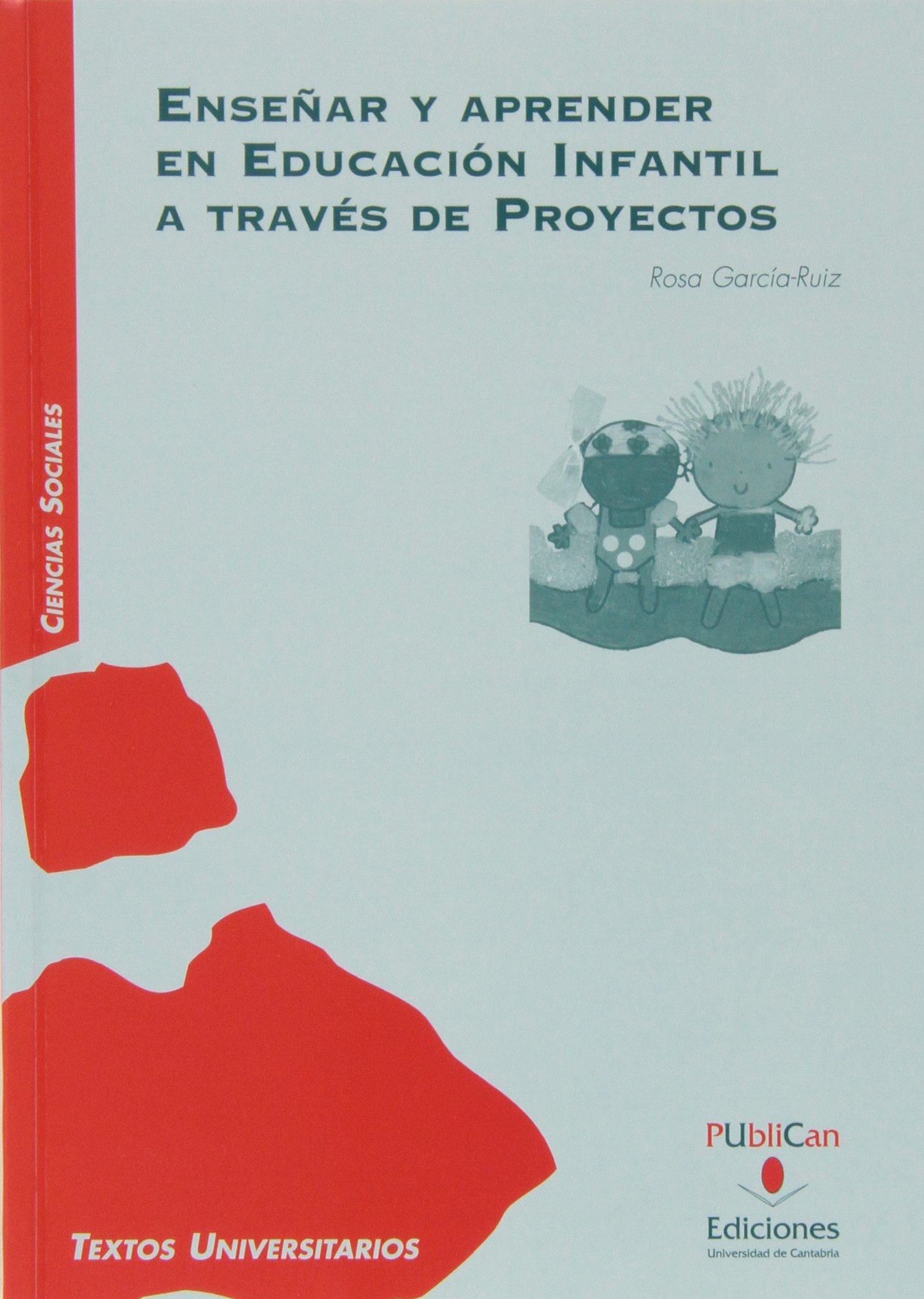Enseñar y aprender en educación infantil a través de proyectos